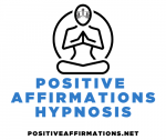 POSITIVE AFFIRMATIONS HYPNOSIS